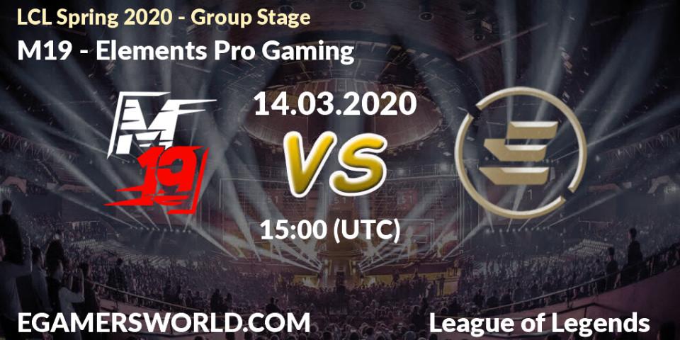 M19 vs Elements Pro Gaming: Betting TIp, Match Prediction. 14.03.20. LoL, LCL Spring 2020 - Group Stage