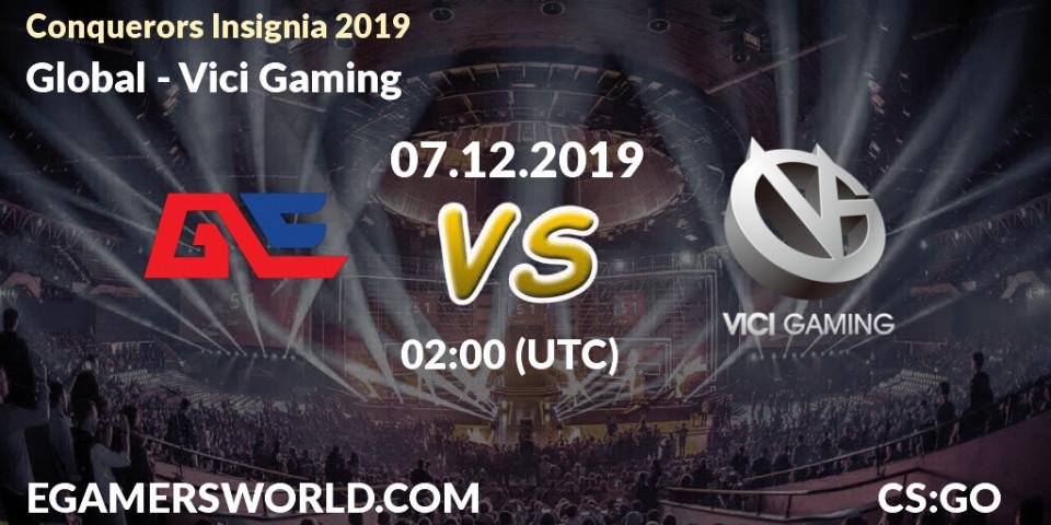 Global vs Vici Gaming: Betting TIp, Match Prediction. 07.12.19. CS2 (CS:GO), Conquerors Insignia 2019