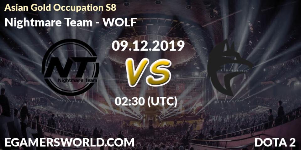 Nightmare Team vs WOLF: Betting TIp, Match Prediction. 08.12.19. Dota 2, Asian Gold Occupation S8 