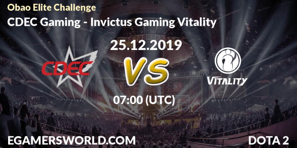 CDEC Gaming vs Invictus Gaming Vitality: Betting TIp, Match Prediction. 25.12.19. Dota 2, Obao Elite Challenge
