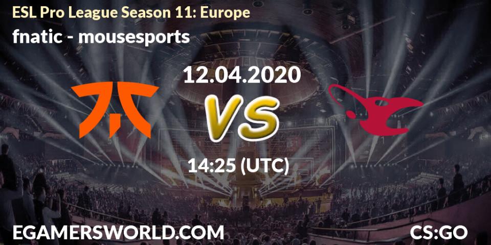 fnatic vs mousesports: Betting TIp, Match Prediction. 12.04.20. CS2 (CS:GO), ESL Pro League Season 11: Europe