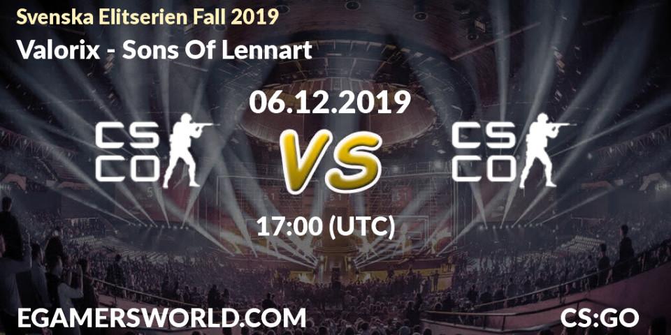 Valorix vs Sons Of Lennart: Betting TIp, Match Prediction. 06.12.19. CS2 (CS:GO), Svenska Elitserien Fall 2019