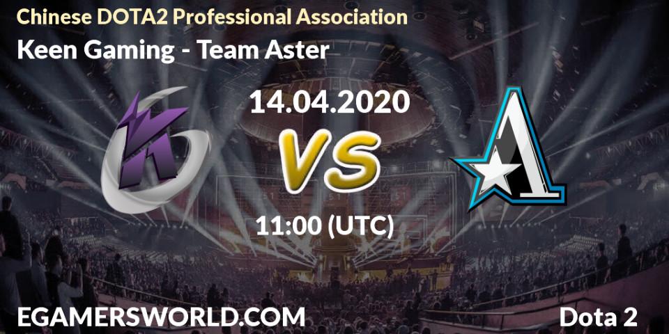 Keen Gaming vs Team Aster: Betting TIp, Match Prediction. 14.04.20. Dota 2, CDA League Season 1