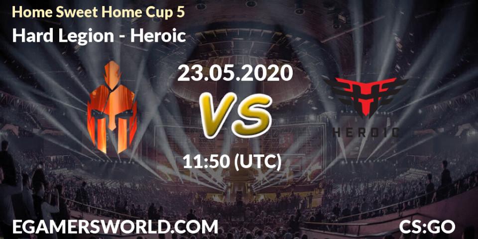 Hard Legion vs Heroic: Betting TIp, Match Prediction. 23.05.20. CS2 (CS:GO), #Home Sweet Home Cup 5