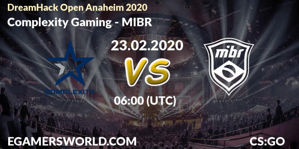 Complexity Gaming vs MIBR: Betting TIp, Match Prediction. 23.02.20. CS2 (CS:GO), DreamHack Open Anaheim 2020