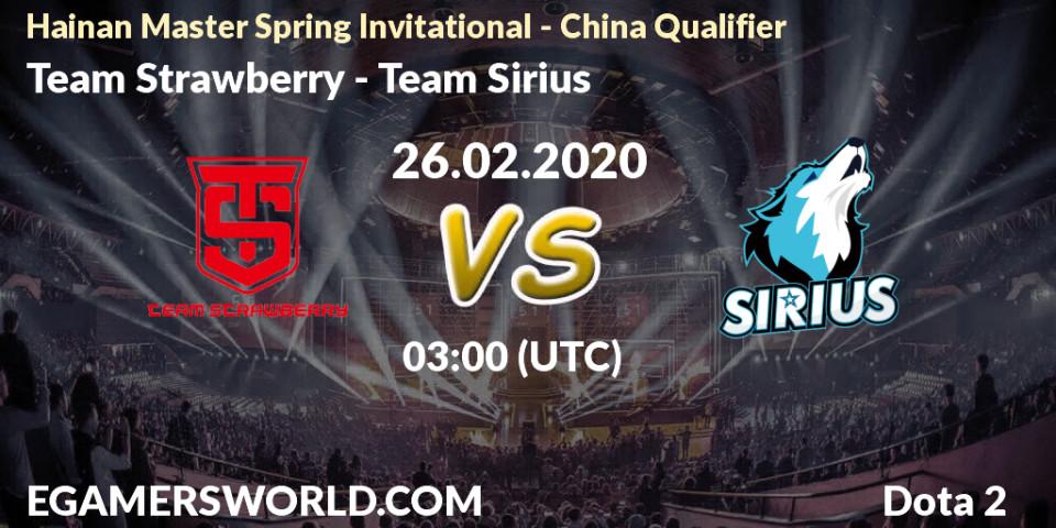 Team Strawberry vs Team Sirius: Betting TIp, Match Prediction. 26.02.20. Dota 2, Hainan Master Spring Invitational - China Qualifier