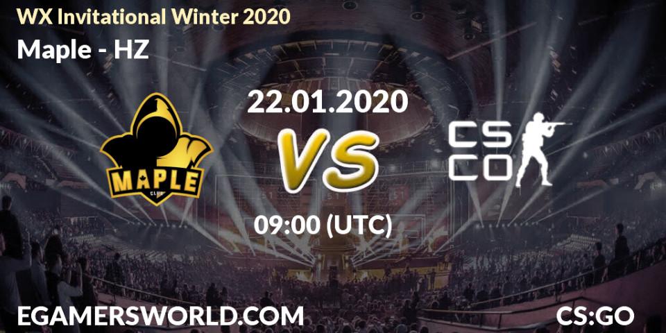 Maple vs HZ: Betting TIp, Match Prediction. 22.01.20. CS2 (CS:GO), WX Invitational Winter 2020