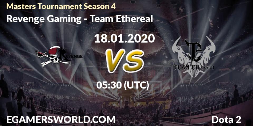 Revenge Gaming vs Team Ethereal: Betting TIp, Match Prediction. 22.01.20. Dota 2, Masters Tournament Season 4