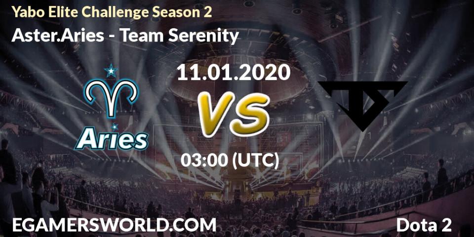 Aster.Aries vs Team Serenity: Betting TIp, Match Prediction. 11.01.20. Dota 2, Yabo Elite Challenge Season 2