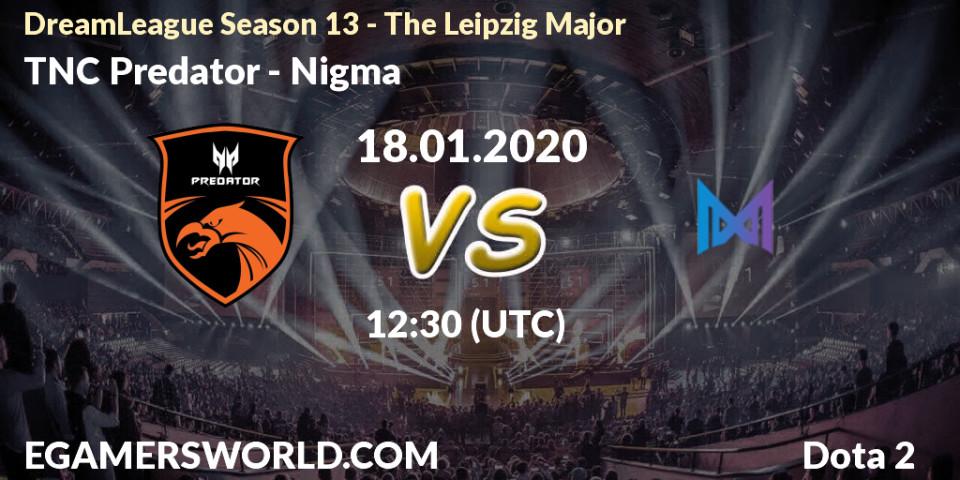 TNC Predator vs Nigma: Betting TIp, Match Prediction. 18.01.20. Dota 2, DreamLeague Season 13 - The Leipzig Major