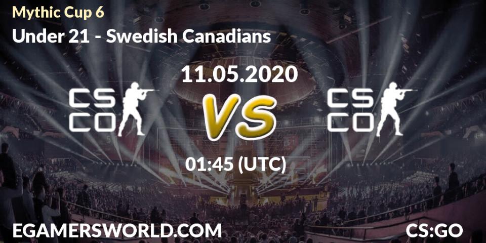 Under 21 vs Swedish Canadians: Betting TIp, Match Prediction. 11.05.20. CS2 (CS:GO), Mythic Cup 6