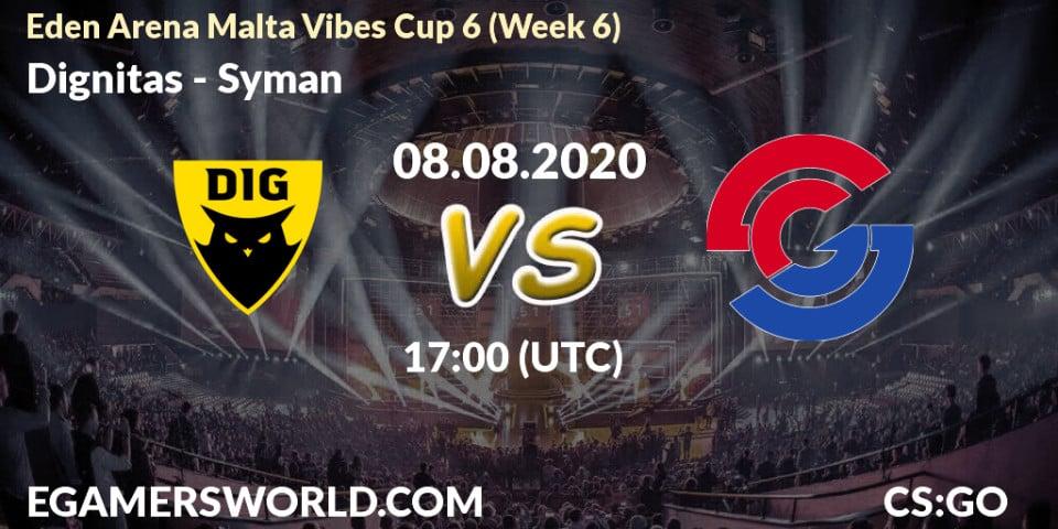 Dignitas vs Syman: Betting TIp, Match Prediction. 08.08.20. CS2 (CS:GO), Eden Arena Malta Vibes Cup 6 (Week 6)