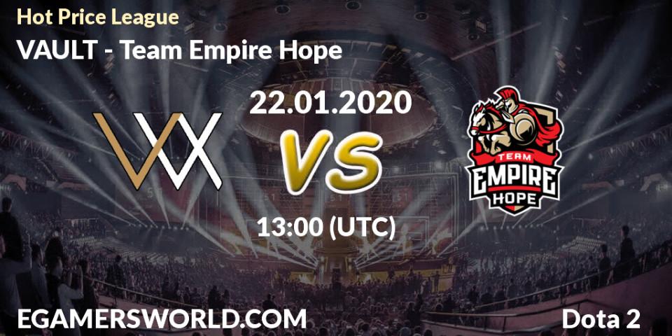VAULT vs Team Empire Hope: Betting TIp, Match Prediction. 22.01.20. Dota 2, Hot Price League