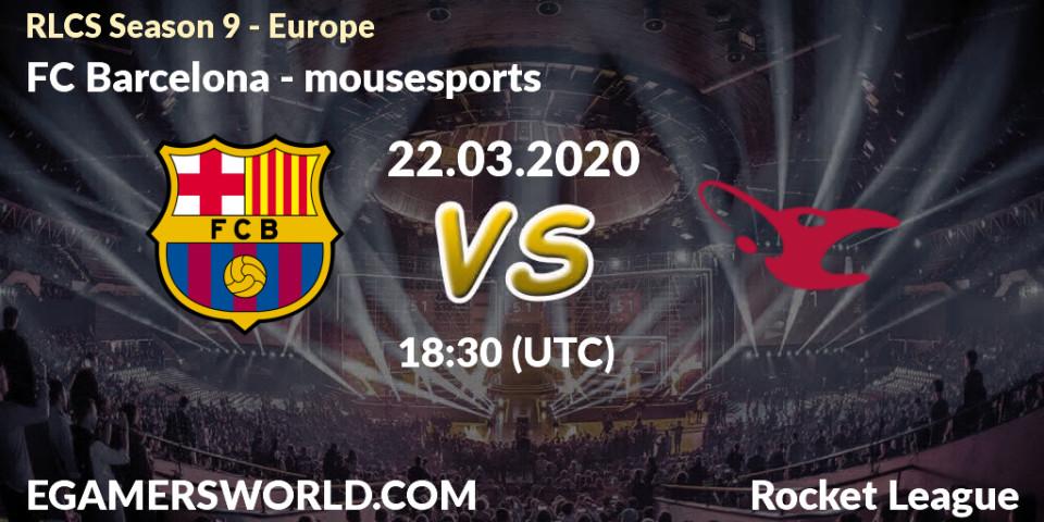 FC Barcelona vs mousesports: Betting TIp, Match Prediction. 22.03.20. Rocket League, RLCS Season 9 - Europe