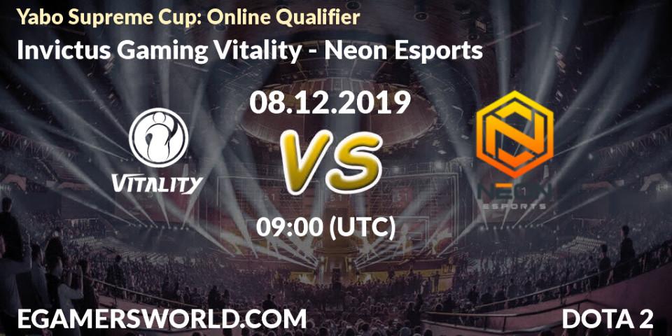 Invictus Gaming Vitality vs Neon Esports: Betting TIp, Match Prediction. 08.12.19. Dota 2, Yabo Supreme Cup: Online Qualifier