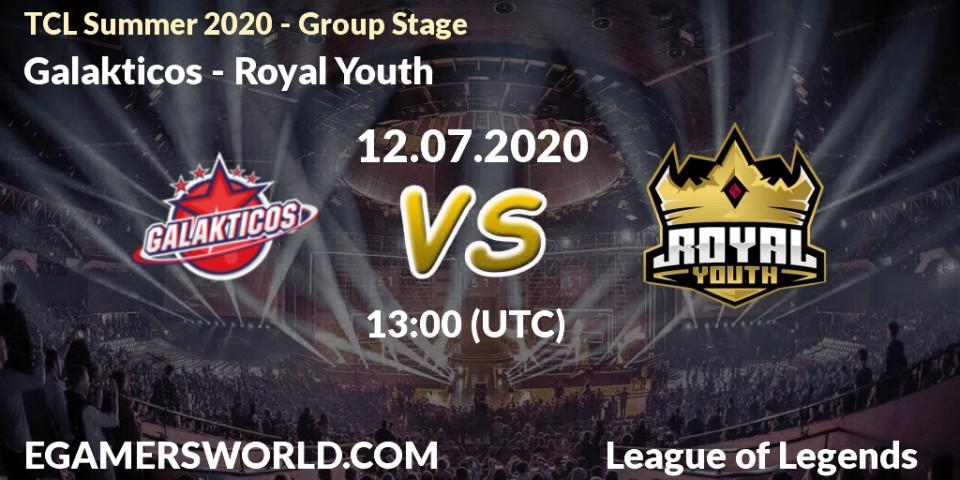 Galakticos vs Royal Youth: Betting TIp, Match Prediction. 12.07.20. LoL, TCL Summer 2020 - Group Stage