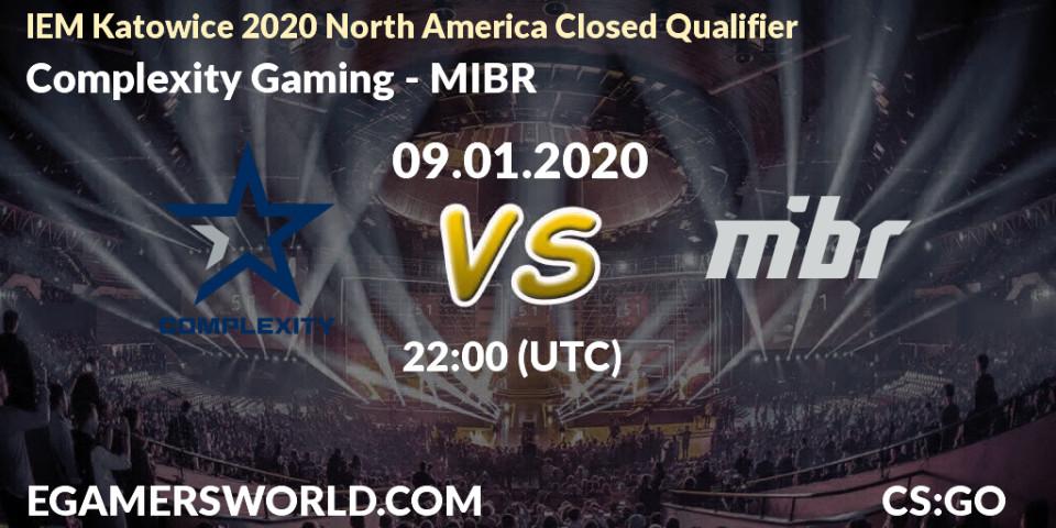 Complexity Gaming vs MIBR: Betting TIp, Match Prediction. 09.01.20. CS2 (CS:GO), IEM Katowice 2020 North America Closed Qualifier