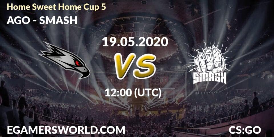 AGO vs SMASH: Betting TIp, Match Prediction. 19.05.20. CS2 (CS:GO), #Home Sweet Home Cup 5