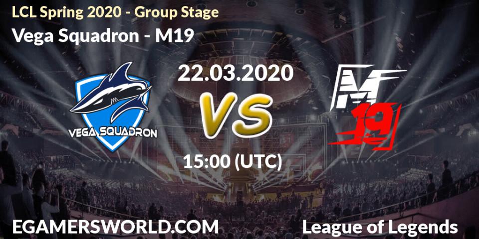 Vega Squadron vs M19: Betting TIp, Match Prediction. 22.03.20. LoL, LCL Spring 2020 - Group Stage