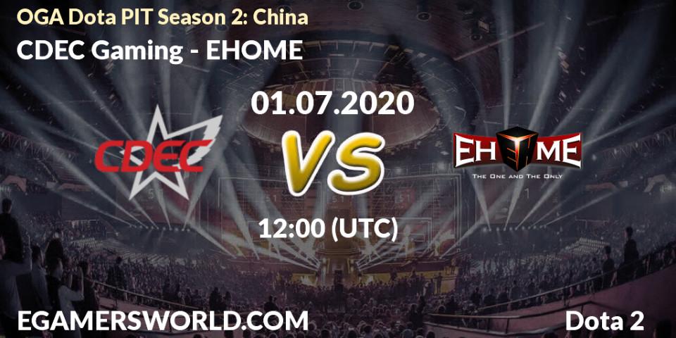 CDEC Gaming vs EHOME: Betting TIp, Match Prediction. 01.07.20. Dota 2, OGA Dota PIT Season 2: China