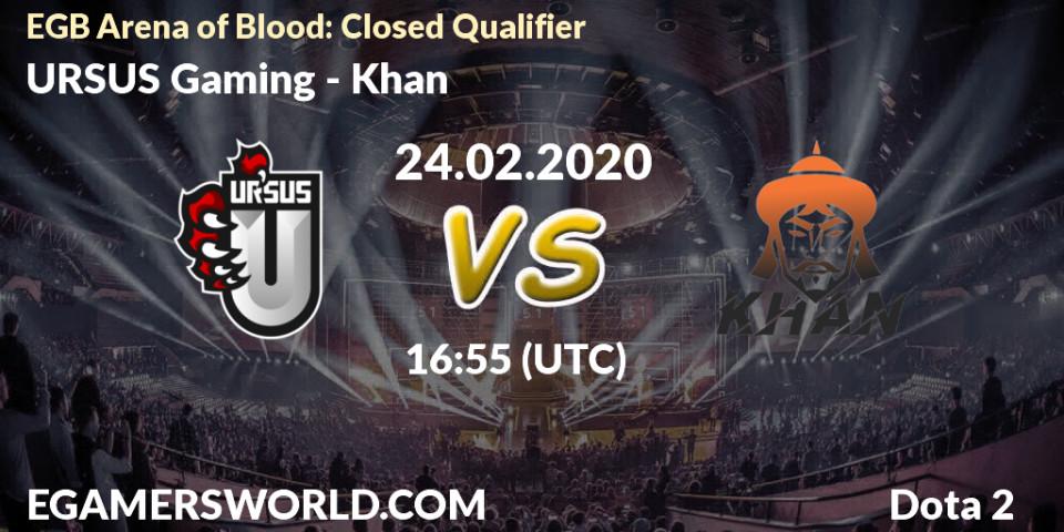 URSUS Gaming vs Khan: Betting TIp, Match Prediction. 24.02.20. Dota 2, EGB Arena of Blood: Closed Qualifier