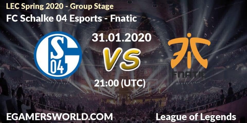 FC Schalke 04 Esports vs Fnatic: Betting TIp, Match Prediction. 31.01.20. LoL, LEC Spring 2020 - Group Stage