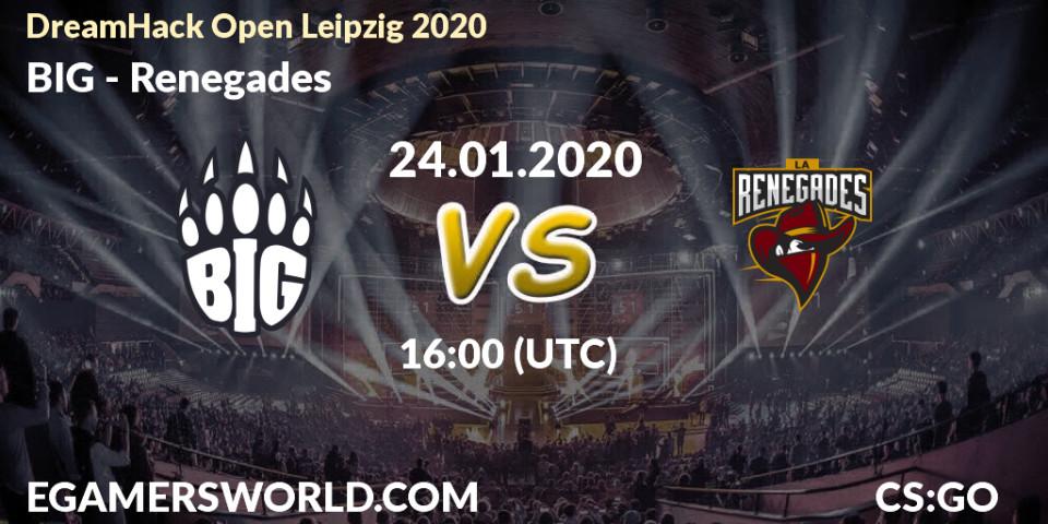 BIG vs Renegades: Betting TIp, Match Prediction. 24.01.20. CS2 (CS:GO), DreamHack Open Leipzig 2020