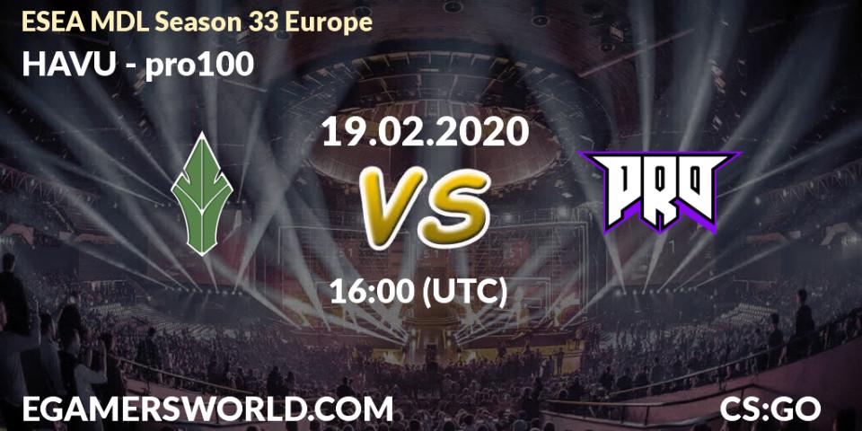 HAVU vs pro100: Betting TIp, Match Prediction. 19.02.20. CS2 (CS:GO), ESEA MDL Season 33 Europe