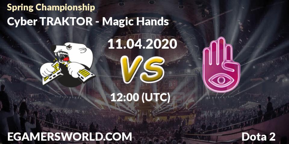 Cyber TRAKTOR vs Magic Hands: Betting TIp, Match Prediction. 11.04.20. Dota 2, Spring Championship
