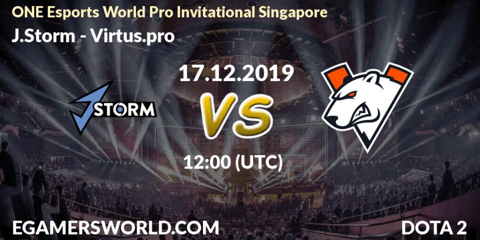J.Storm vs Virtus.pro: Betting TIp, Match Prediction. 17.12.19. Dota 2, ONE Esports World Pro Invitational Singapore