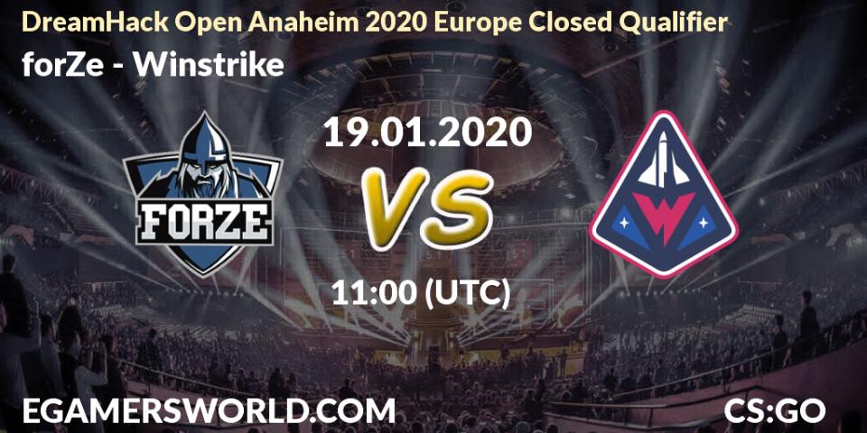 forZe vs Winstrike: Betting TIp, Match Prediction. 19.01.20. CS2 (CS:GO), DreamHack Open Anaheim 2020 Europe Closed Qualifier