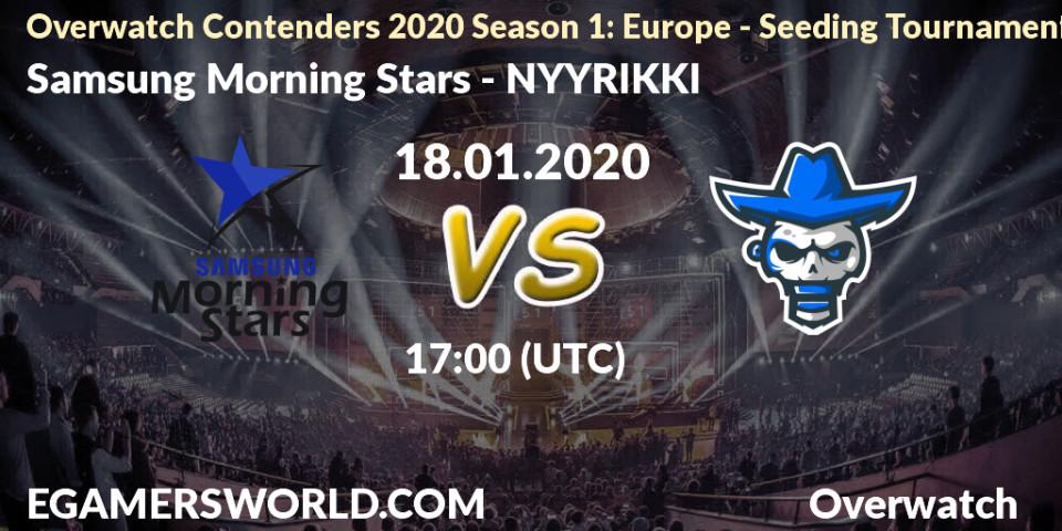 Samsung Morning Stars vs NYYRIKKI: Betting TIp, Match Prediction. 18.01.20. Overwatch, Overwatch Contenders 2020 Season 1: Europe - Seeding Tournament