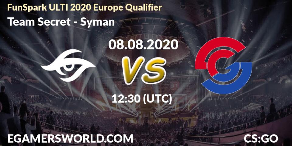Team Secret vs Syman: Betting TIp, Match Prediction. 08.08.20. CS2 (CS:GO), FunSpark ULTI 2020 Europe Qualifier