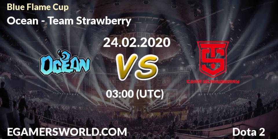 Ocean vs Team Strawberry: Betting TIp, Match Prediction. 24.02.20. Dota 2, Blue Flame Cup