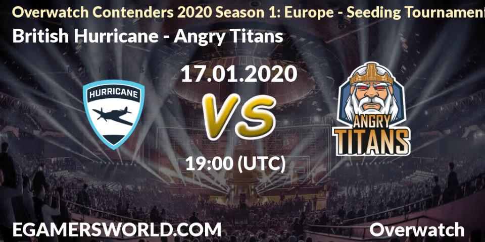 British Hurricane vs Angry Titans: Betting TIp, Match Prediction. 17.01.20. Overwatch, Overwatch Contenders 2020 Season 1: Europe - Seeding Tournament