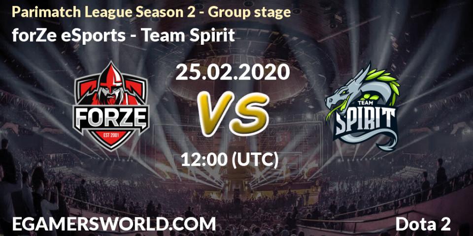 forZe eSports vs Team Spirit: Betting TIp, Match Prediction. 26.02.20. Dota 2, Parimatch League Season 2 - Group stage