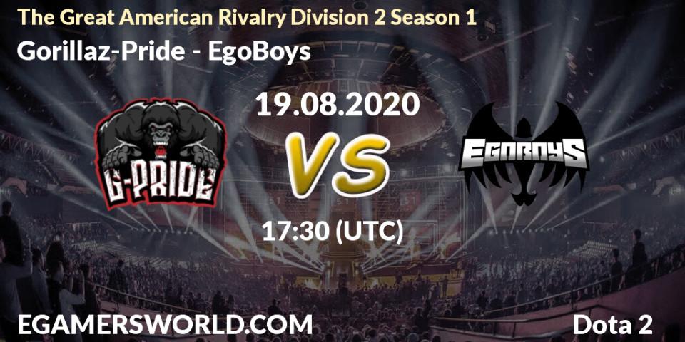 Gorillaz-Pride vs EgoBoys: Betting TIp, Match Prediction. 21.08.20. Dota 2, The Great American Rivalry Division 2 Season 1
