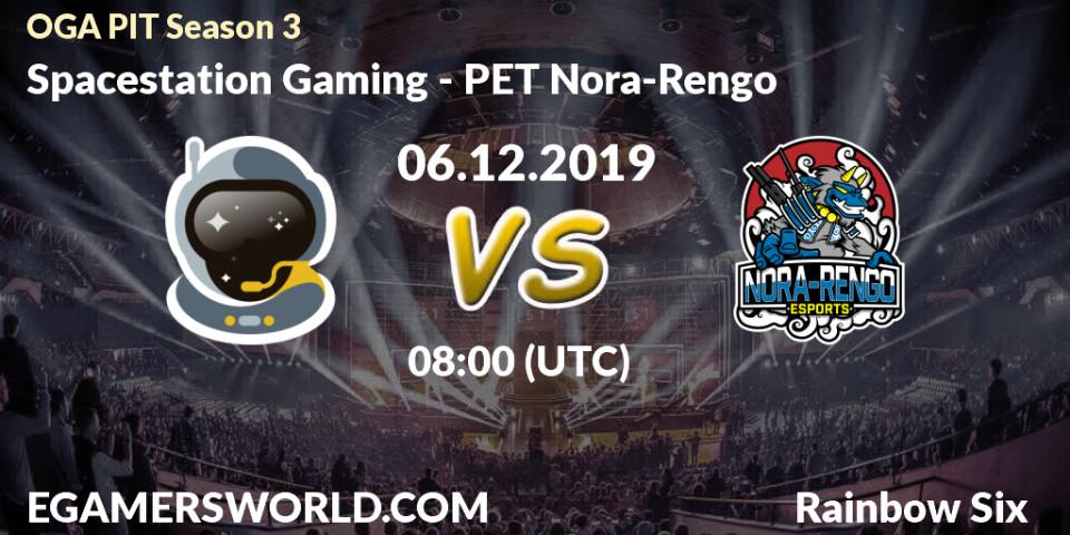 Spacestation Gaming vs PET Nora-Rengo: Betting TIp, Match Prediction. 06.12.19. Rainbow Six, OGA PIT Season 3