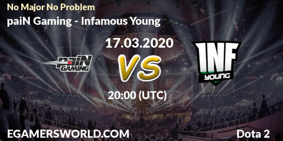paiN Gaming vs Infamous Young: Betting TIp, Match Prediction. 17.03.20. Dota 2, No Major No Problem