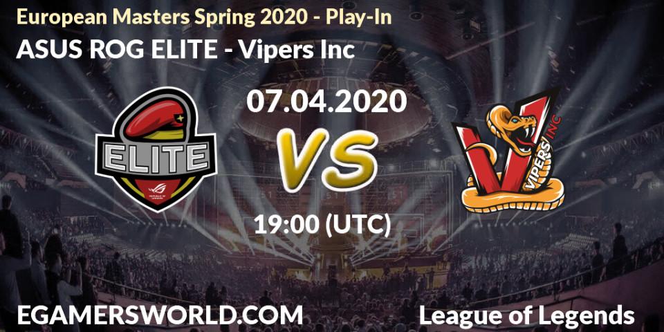 ASUS ROG ELITE vs Vipers Inc: Betting TIp, Match Prediction. 08.04.20. LoL, European Masters Spring 2020 - Play-In