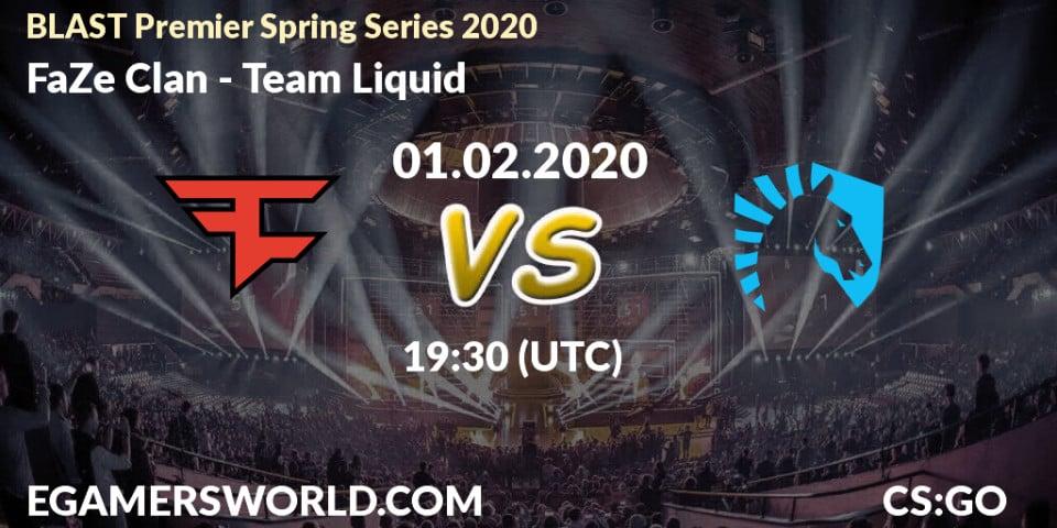 FaZe Clan vs Team Liquid: Betting TIp, Match Prediction. 01.02.20. CS2 (CS:GO), BLAST Premier Spring Series 2020: Regular Season