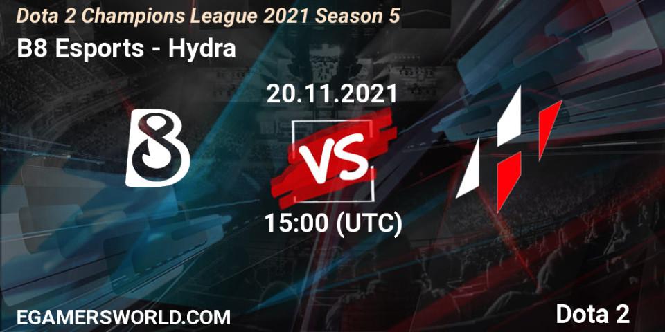 B8 Esports VS Hydra