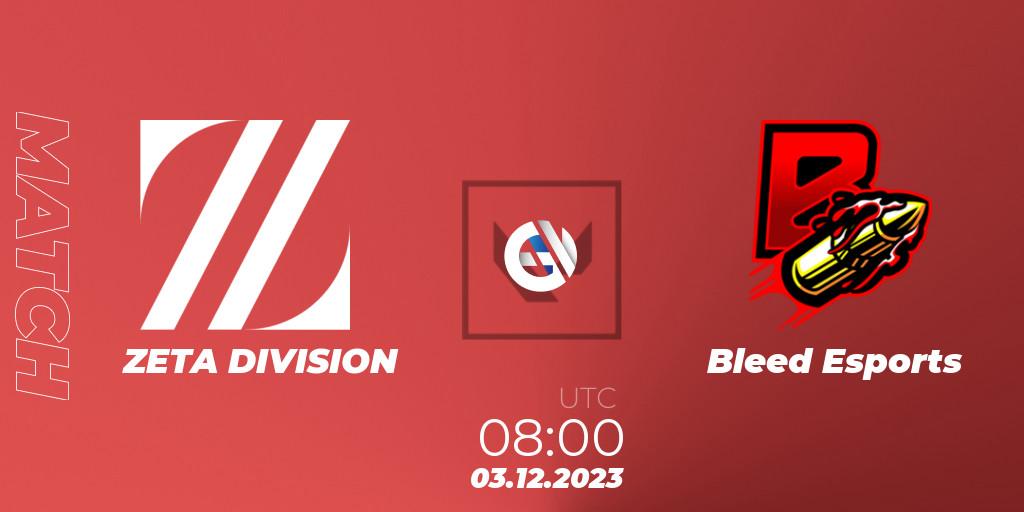 ZETA DIVISION VS Bleed Esports