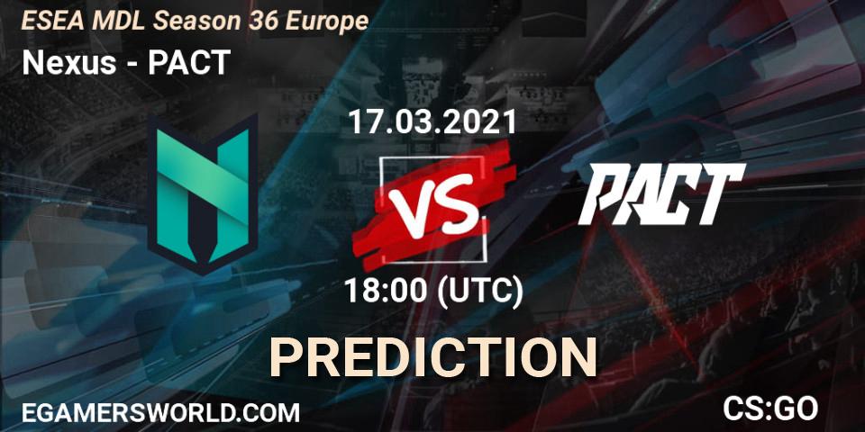 Nexus vs PACT: Betting TIp, Match Prediction. 17.03.21. CS2 (CS:GO), MDL ESEA Season 36: Europe - Premier division