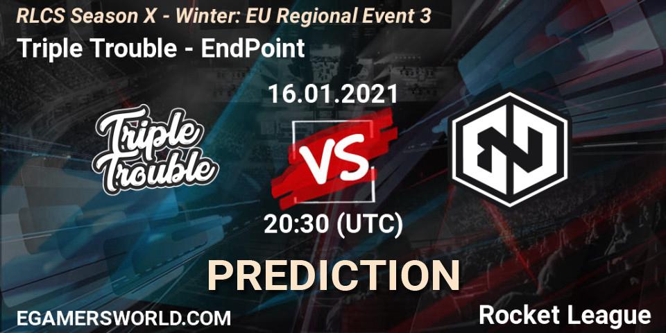 Triple Trouble vs EndPoint: Betting TIp, Match Prediction. 16.01.21. Rocket League, RLCS Season X - Winter: EU Regional Event 3