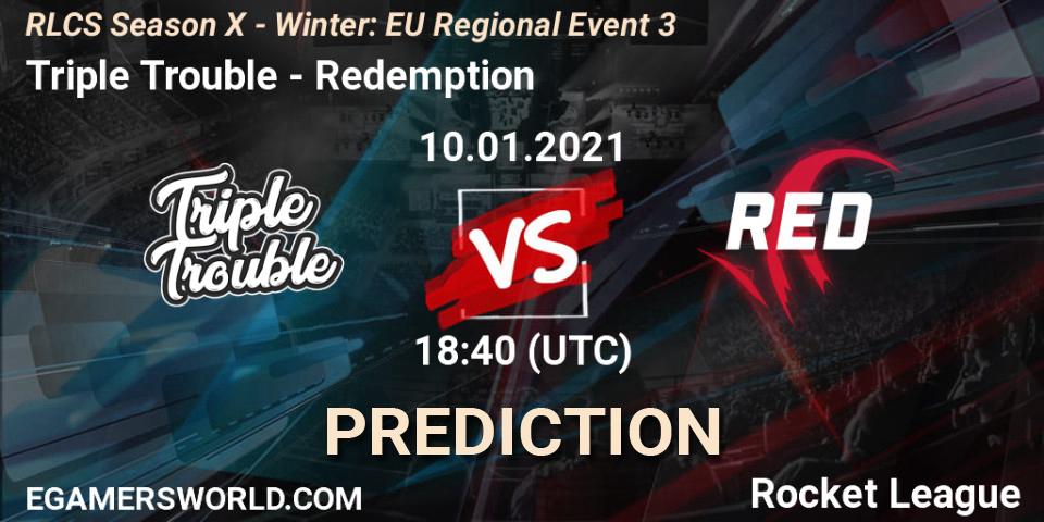 Triple Trouble vs Redemption: Betting TIp, Match Prediction. 10.01.21. Rocket League, RLCS Season X - Winter: EU Regional Event 3