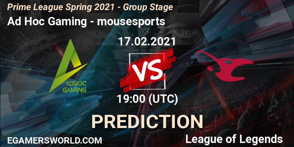 Ad Hoc Gaming vs mousesports: Betting TIp, Match Prediction. 17.02.21. LoL, Prime League Spring 2021 - Group Stage