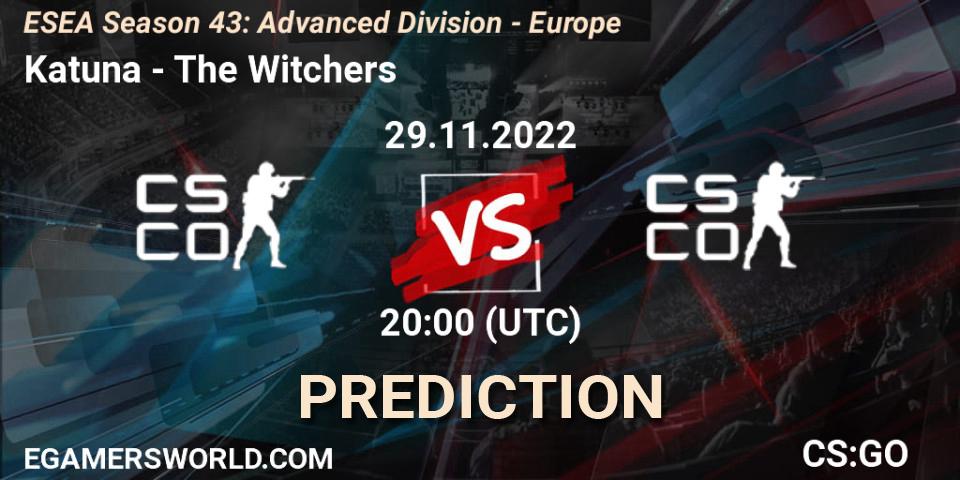 Katuna vs The Witchers: Betting TIp, Match Prediction. 29.11.22. CS2 (CS:GO), ESEA Season 43: Advanced Division - Europe