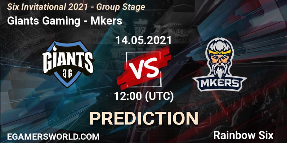 Giants Gaming vs Mkers: Betting TIp, Match Prediction. 14.05.21. Rainbow Six, Six Invitational 2021 - Group Stage