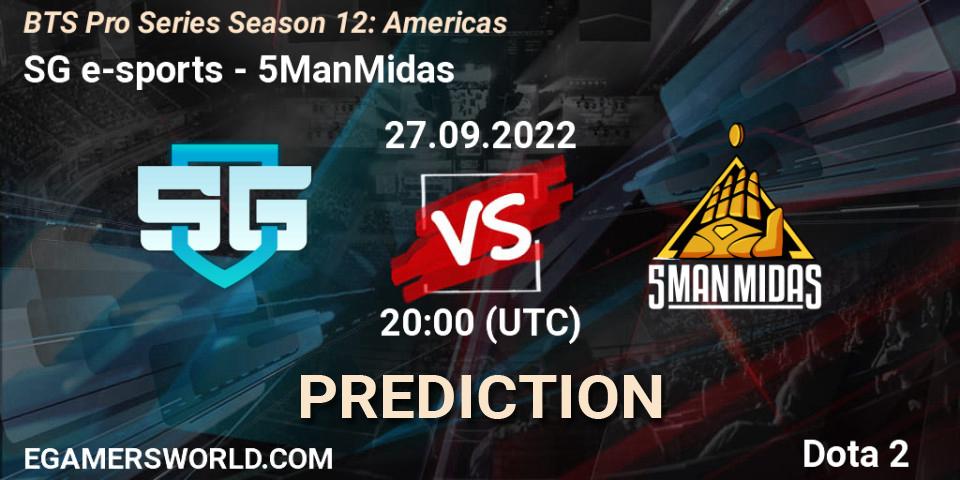 SG e-sports vs 5ManMidas: Betting TIp, Match Prediction. 27.09.22. Dota 2, BTS Pro Series Season 12: Americas